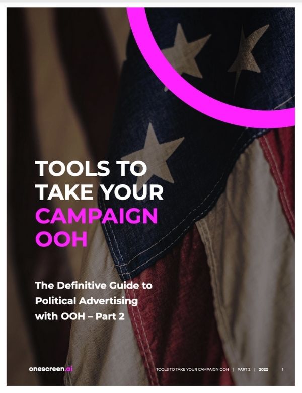 Tools to Take Your Campaign OOH