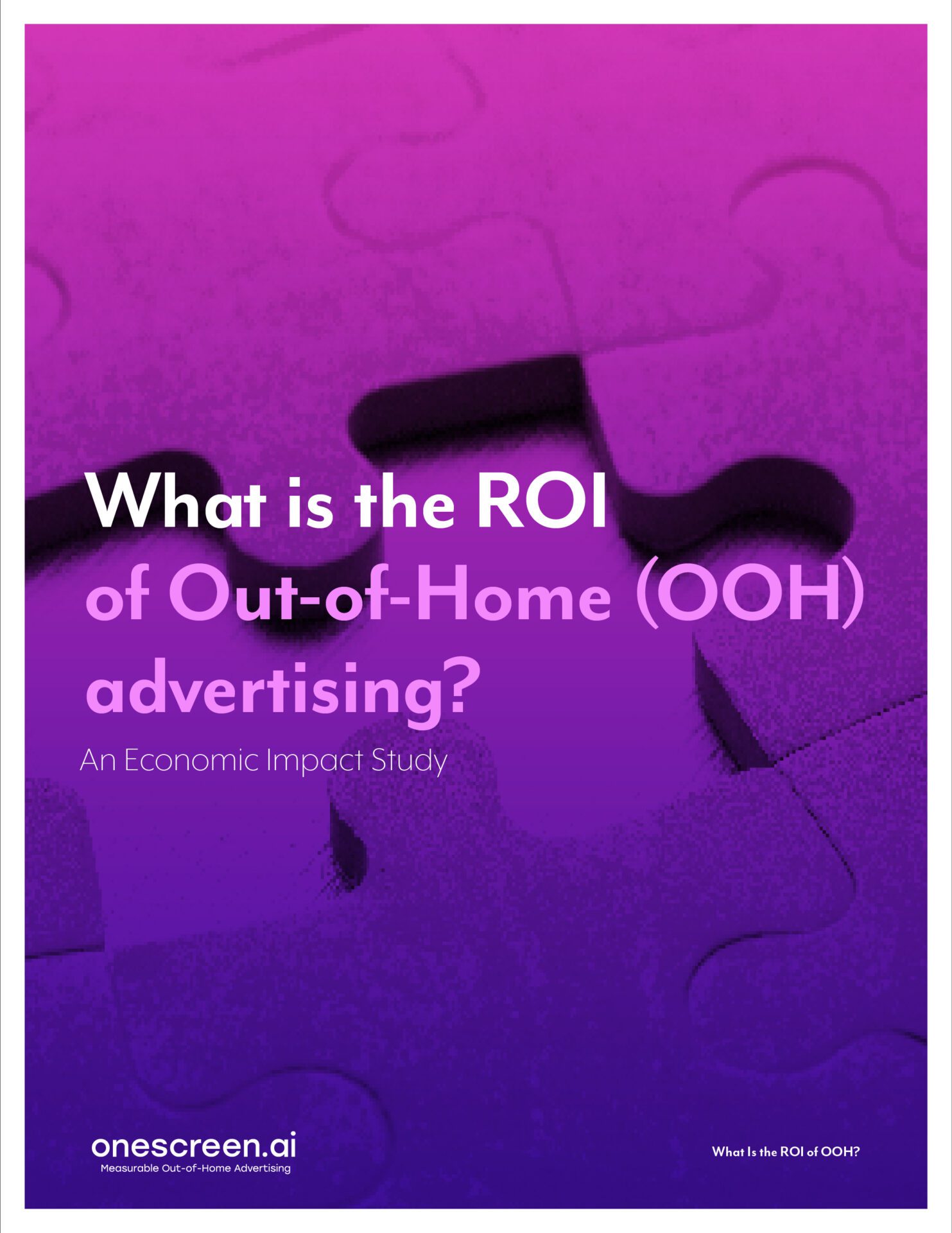 The ROI of OOH Advertising - An Economic Study OneScreen