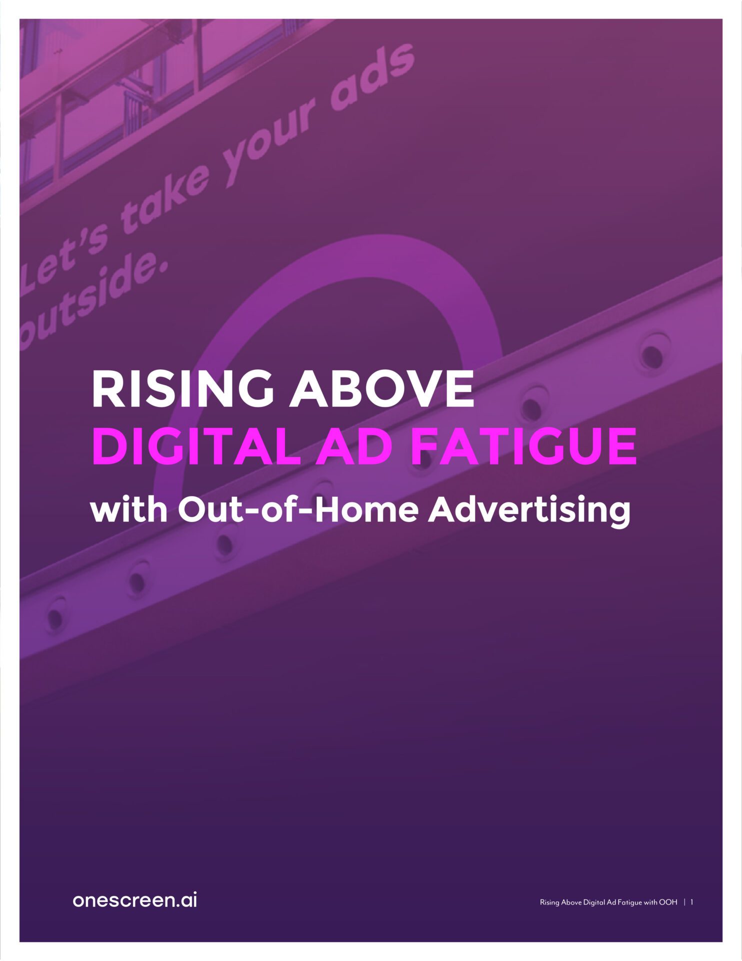 Combating Digital Ad Fatigue with Out-of-Home Advertising